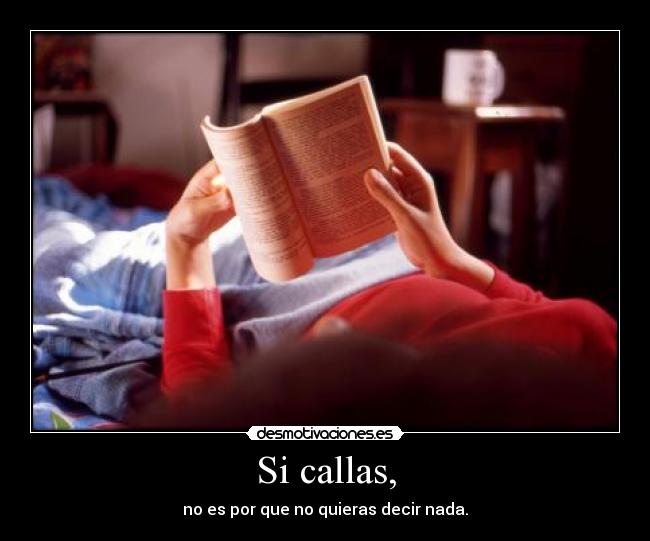 Si callas, - 