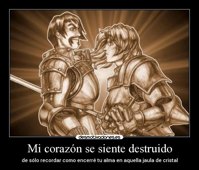 Mi corazón se siente destruido -