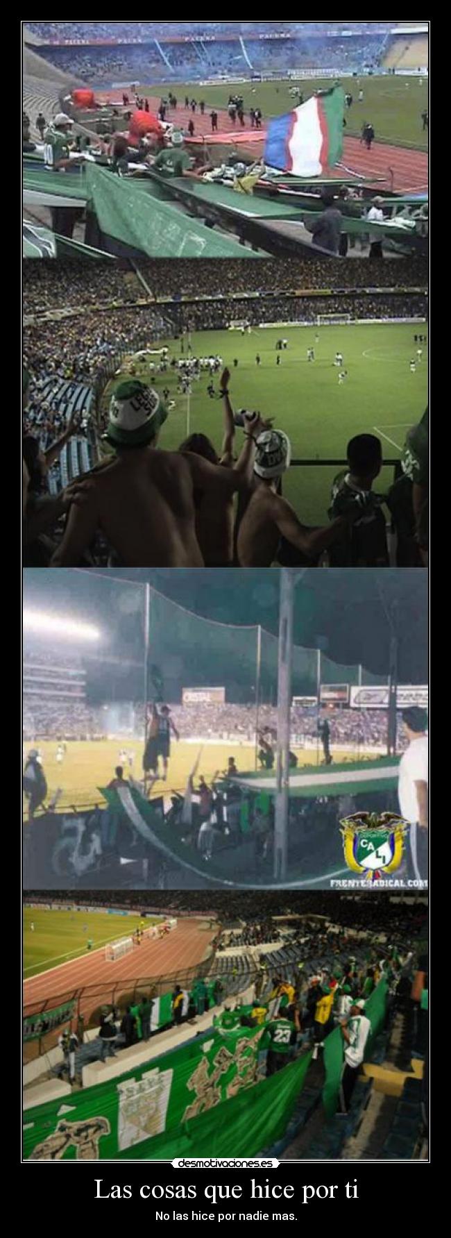 Las cosas que hice por ti - No las hice por nadie mas.