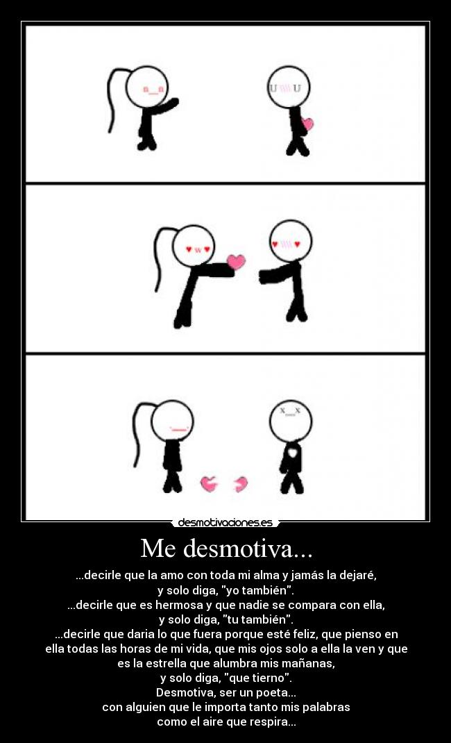 Me desmotiva... -