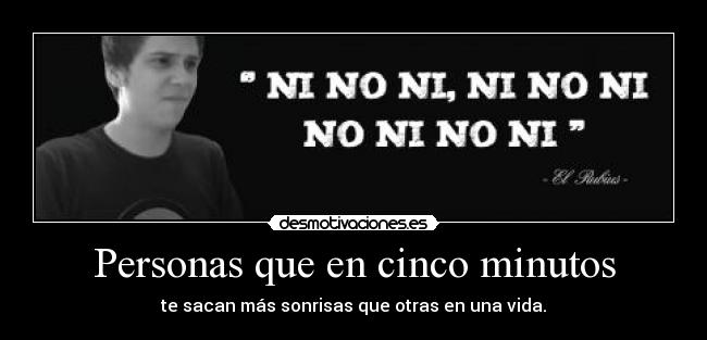 Personas que en cinco minutos -