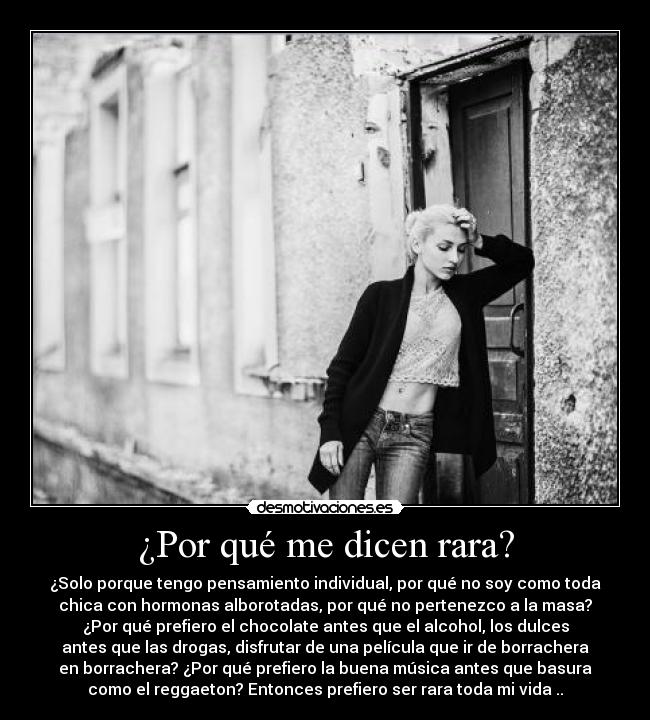 ¿Por qué me dicen rara? -