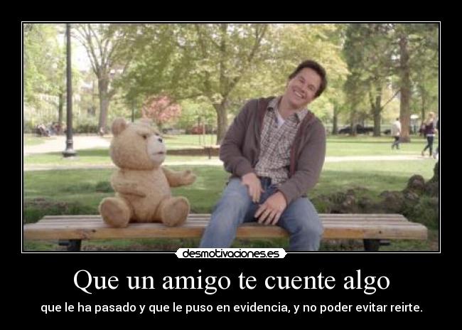 carteles intruders darkjosiko ted encanta clanx llamaran drogadicto algo por foto emma emma emm desmotivaciones