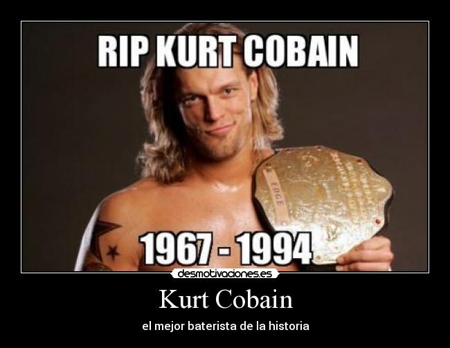 Kurt Cobain - el mejor baterista de la historia