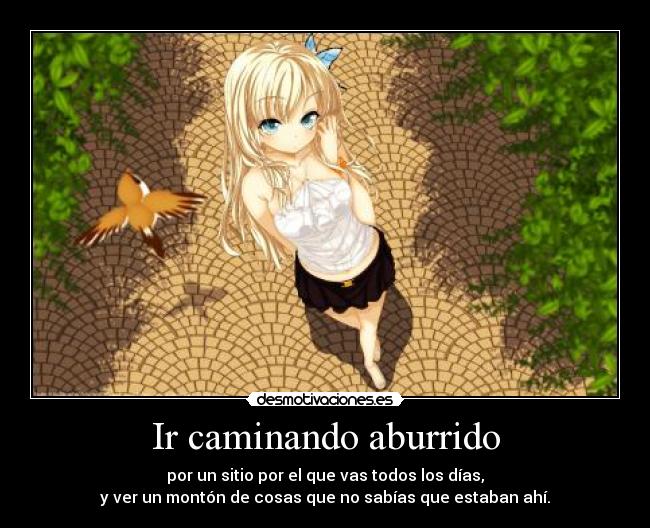 Ir caminando aburrido -