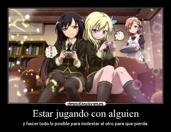 Estar jugando con alguien - 