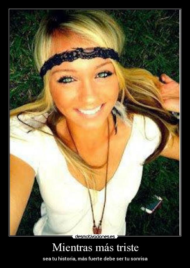 Mientras más triste -
