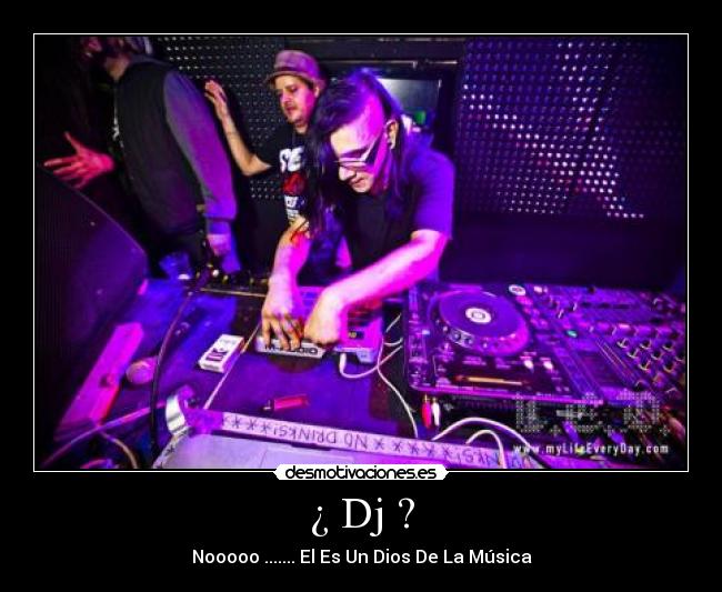 ¿ Dj ? - 