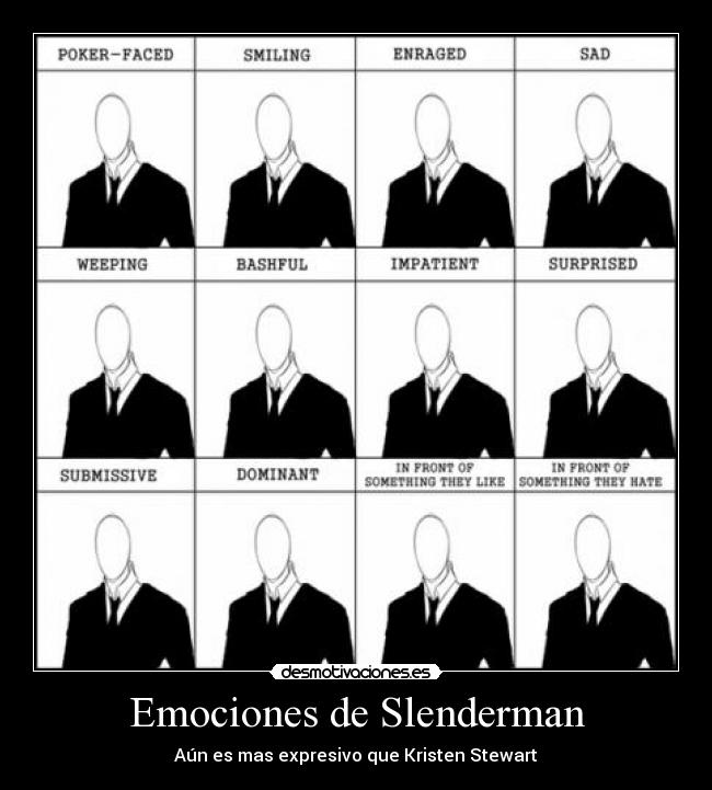 Emociones de Slenderman - Aún es mas expresivo que Kristen Stewart