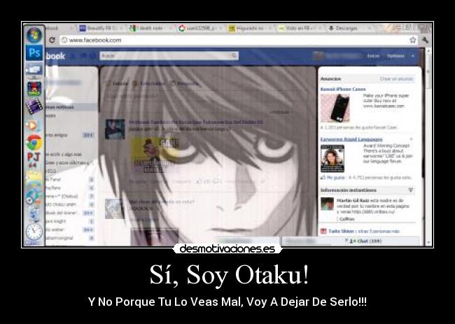Sí, Soy Otaku! - Y No Porque Tu Lo Veas Mal, Voy A Dejar De Serlo!!!