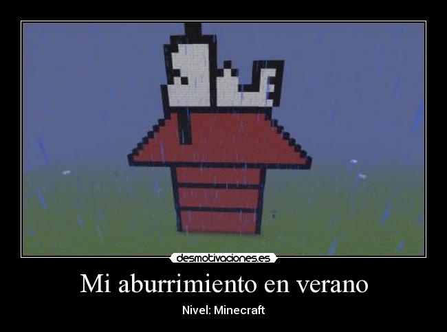 Mi aburrimiento en verano - Nivel: Minecraft