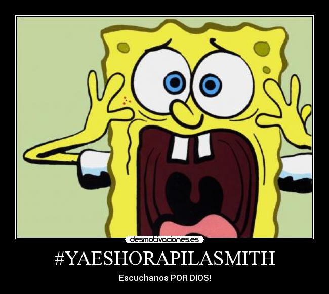 #YAESHORAPILASMITH -