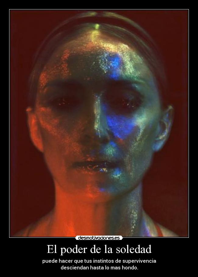 El poder de la soledad Desmotivaciones