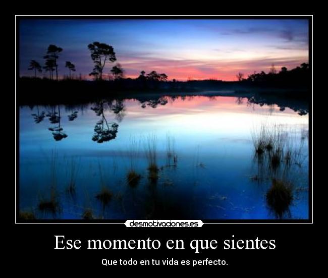 Ese momento en que sientes - 