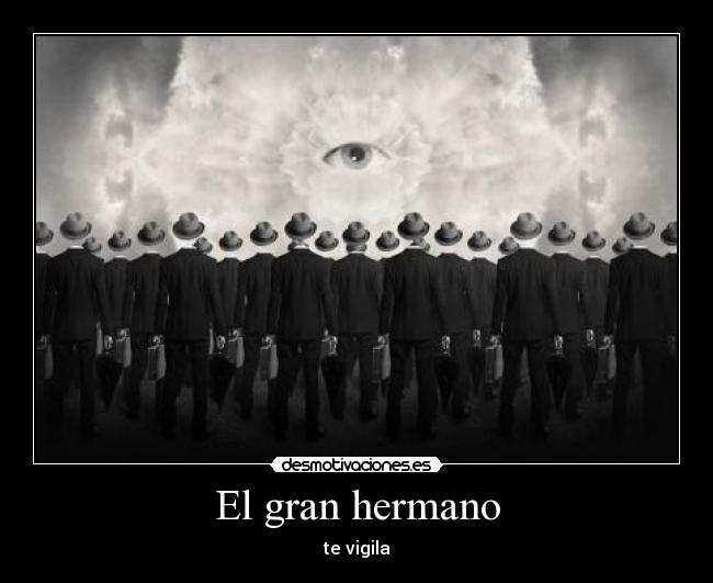 El gran hermano - te vigila