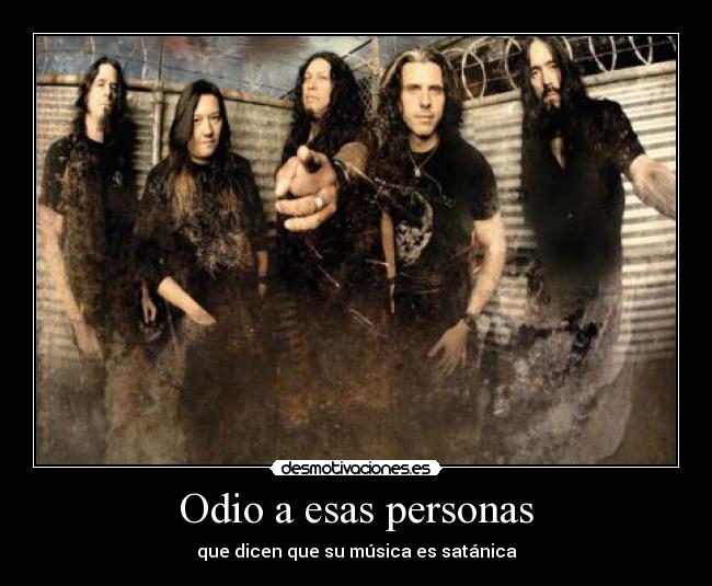 Odio a esas personas - que dicen que su música es satánica