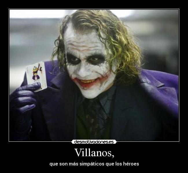 Villanos, - 