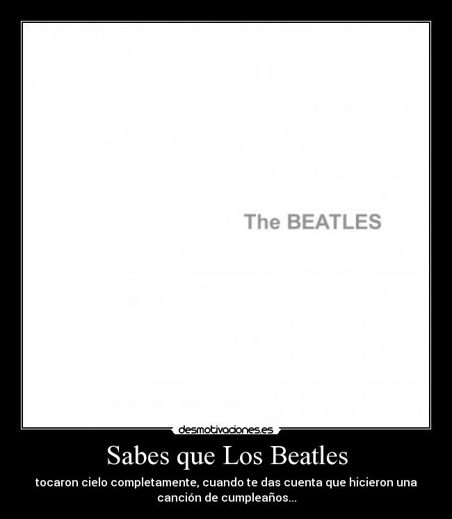 Sabes que Los Beatles -