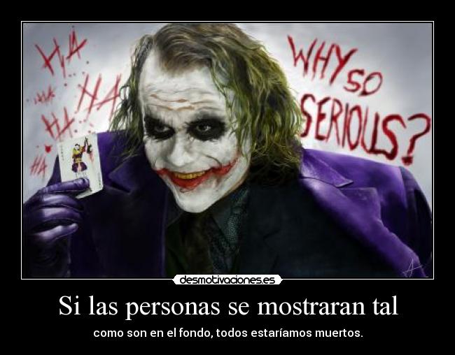 Si las personas se mostraran tal - 