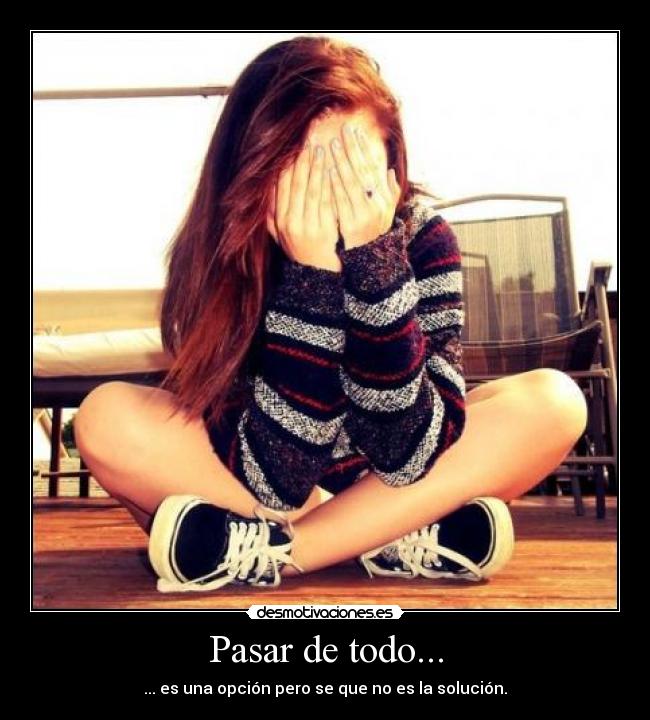 Pasar de todo... - 
