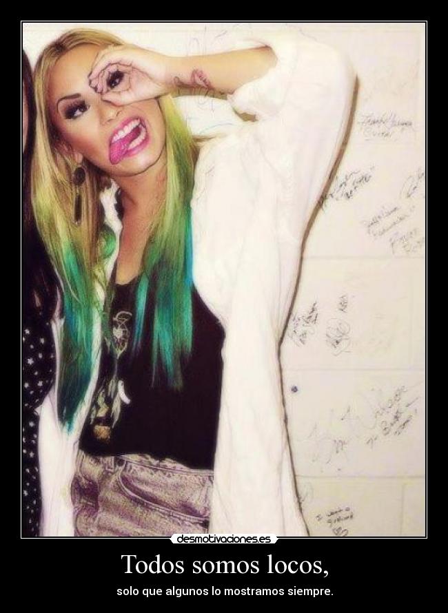 Todos somos locos, - 