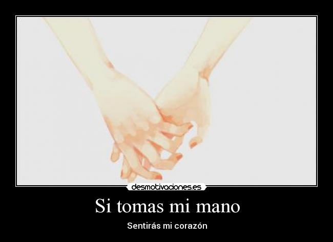 Si tomas mi mano - 