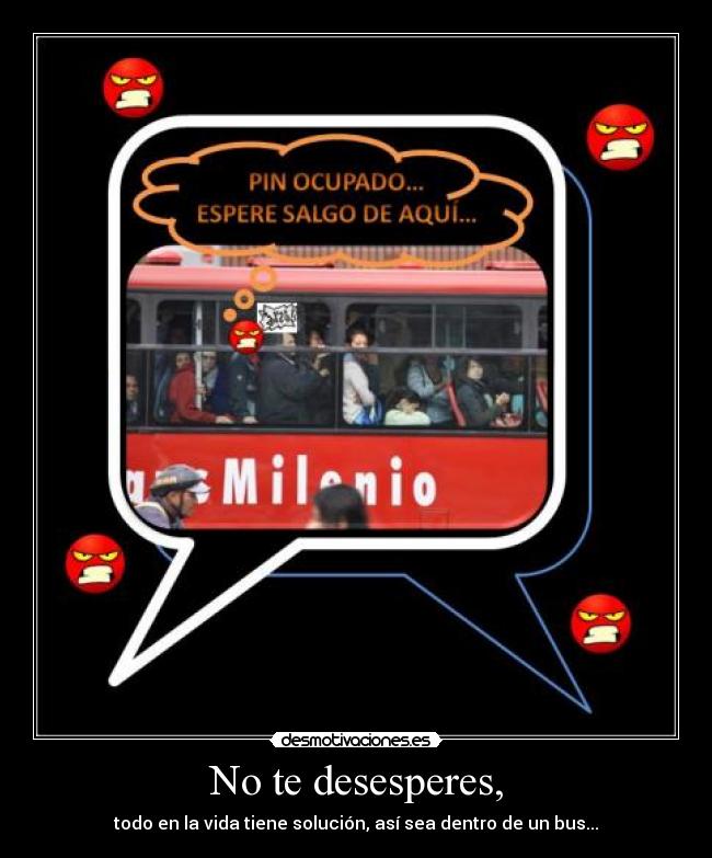carteles trasmilenio desesperacion desmotivaciones
