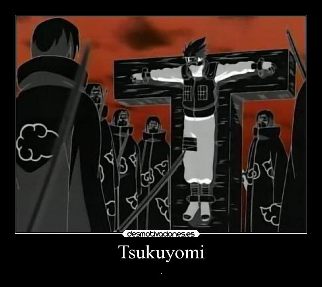 carteles tsukuyomi desmotivaciones