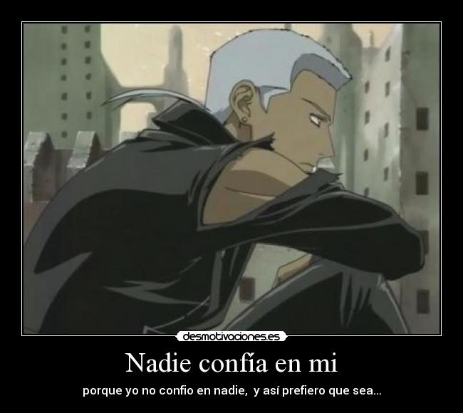 Nadie confía en mi -