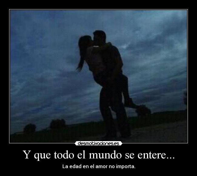 Y que todo el mundo se entere... - 