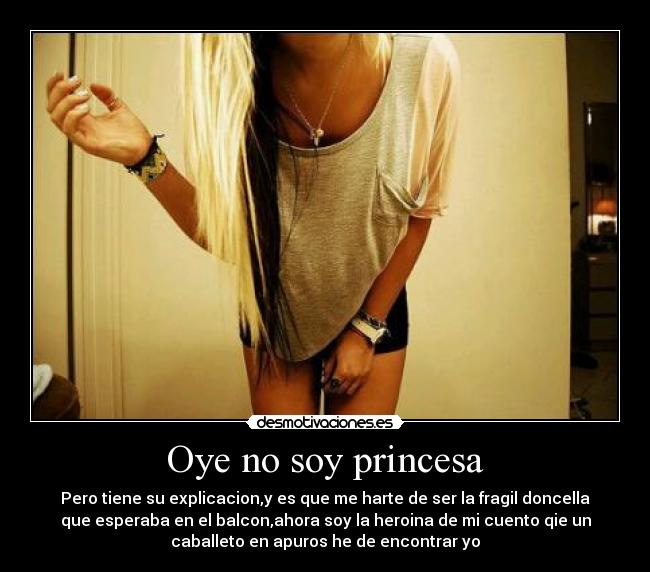 Oye no soy princesa -