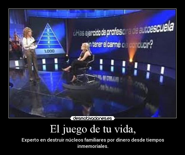 El juego de tu vida, - 