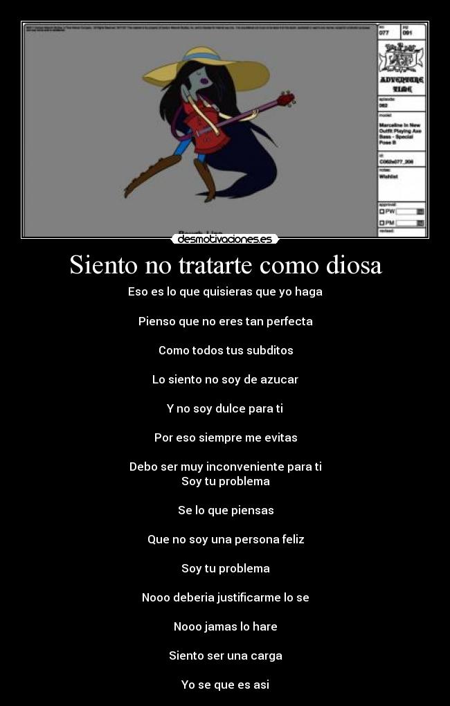 Siento no tratarte como diosa -