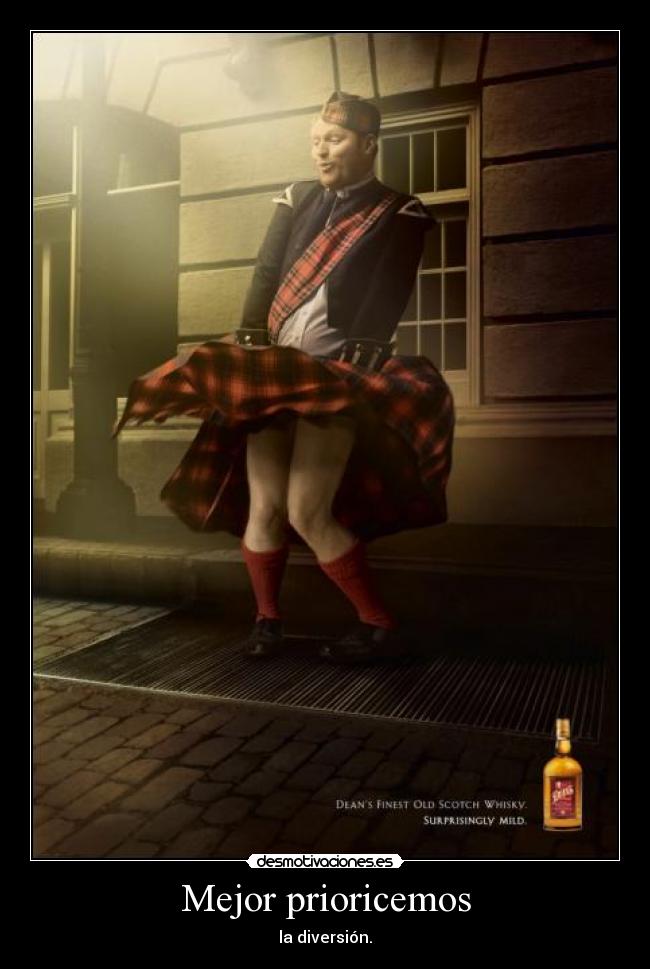 Mejor prioricemos - la diversión.