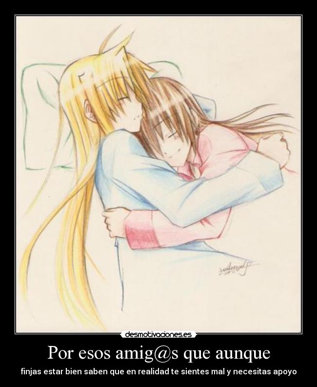 Por esos amig@s que aunque - 