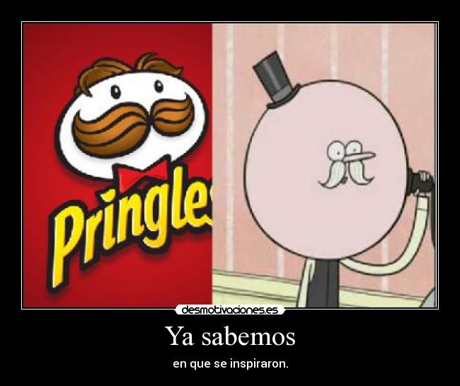 Ya sabemos - en que se inspiraron.