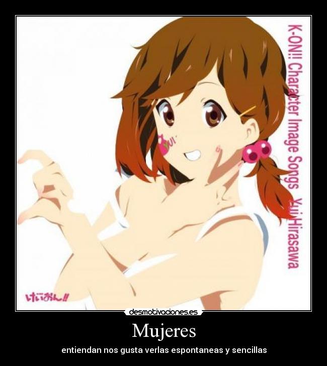 Mujeres - entiendan nos gusta verlas espontaneas y sencillas