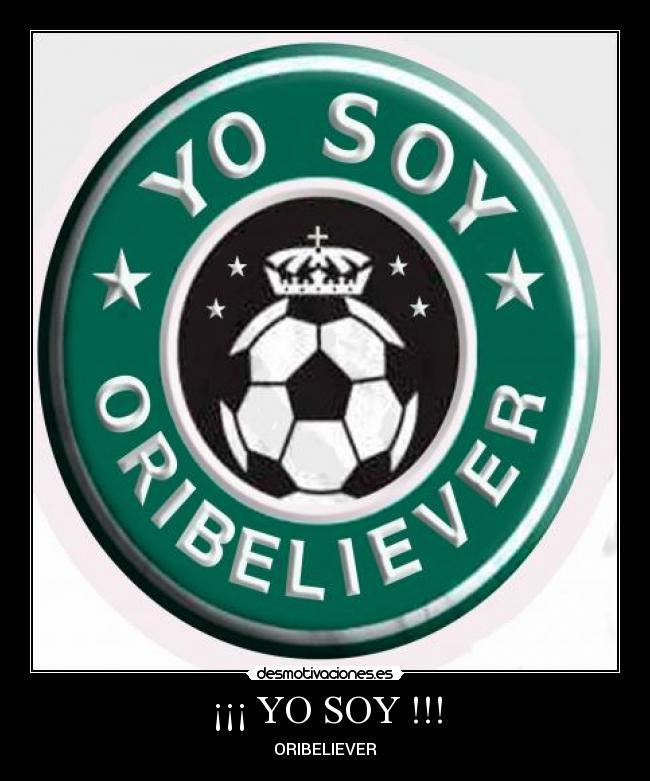 ¡¡¡ YO SOY !!! - ORIBELIEVER