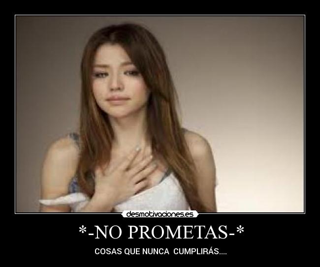 *-NO PROMETAS-* - COSAS QUE NUNCA  CUMPLIRÁS....