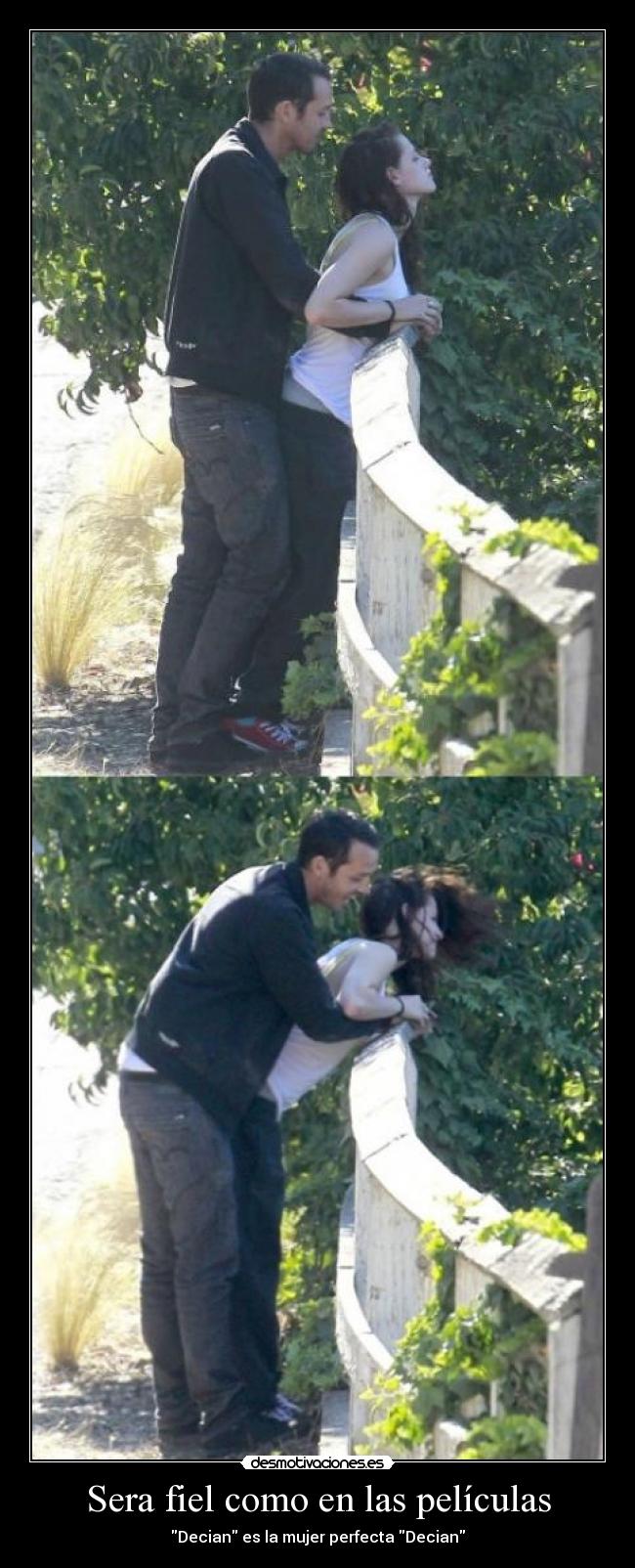 Sera fiel como en las películas - Decian es la mujer perfecta Decian