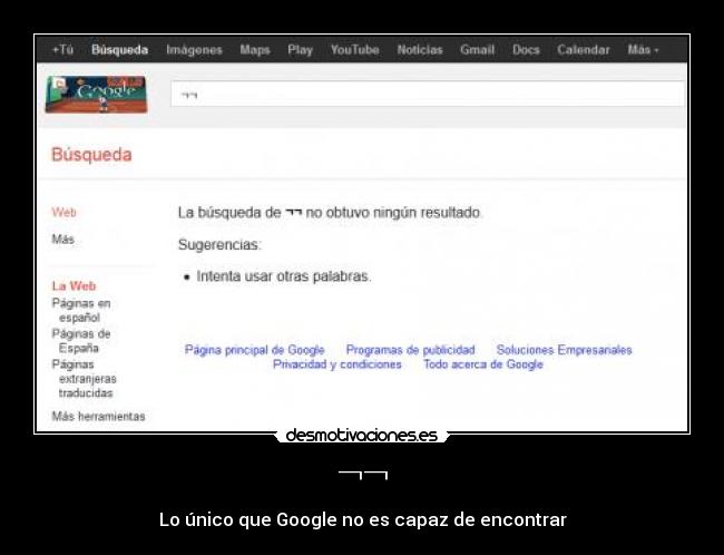 ¬¬ - Lo único que Google no es capaz de encontrar
