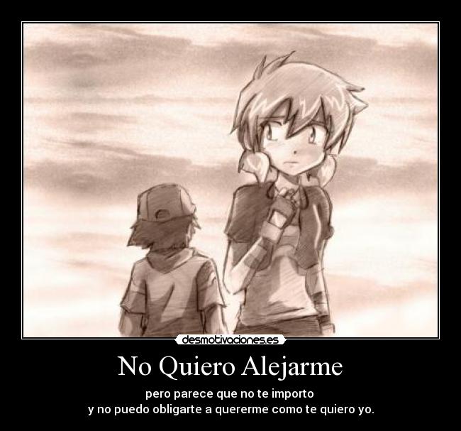 No Quiero Alejarme -
