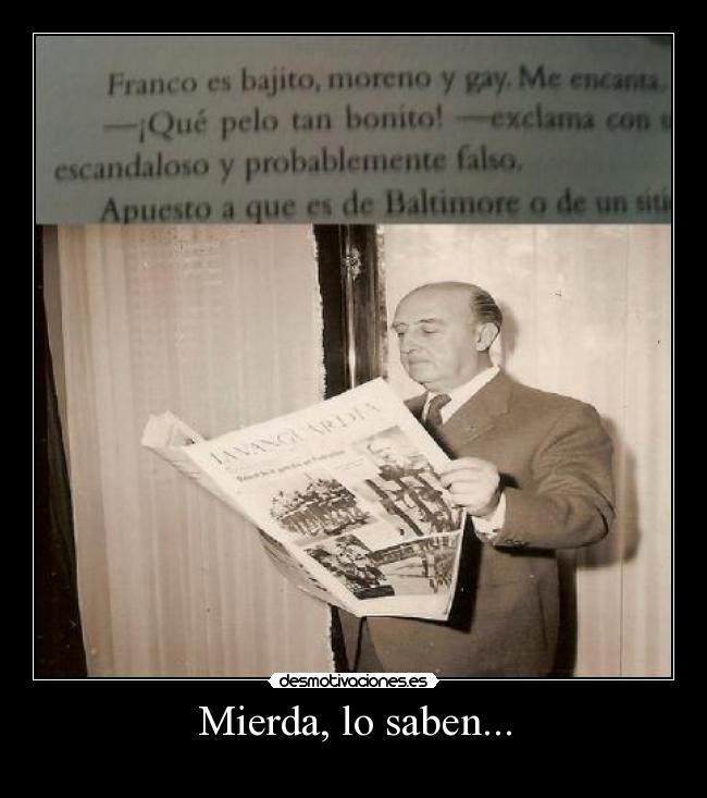 Mierda, lo saben... -