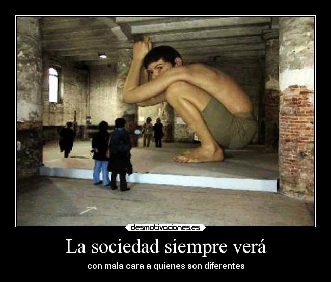 La sociedad siempre verá - 