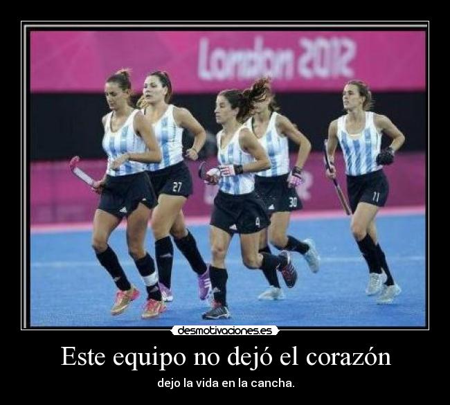 Este equipo no dejó el corazón - dejo la vida en la cancha.