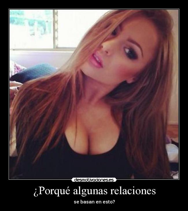 ¿Porqué algunas relaciones -