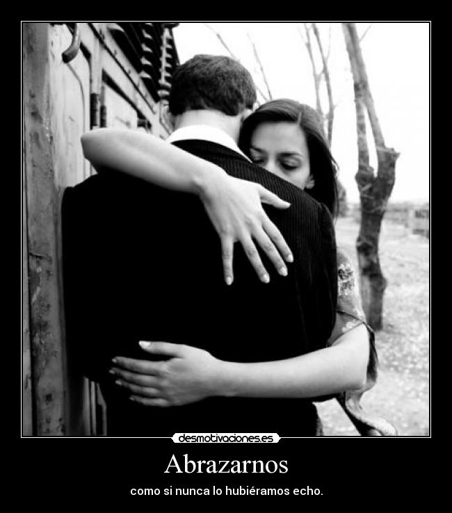 Abrazarnos -