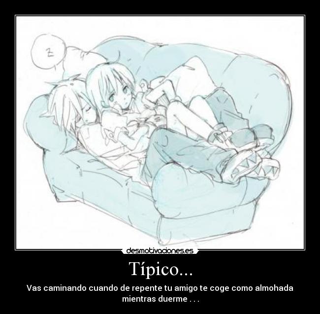 Típico... - 