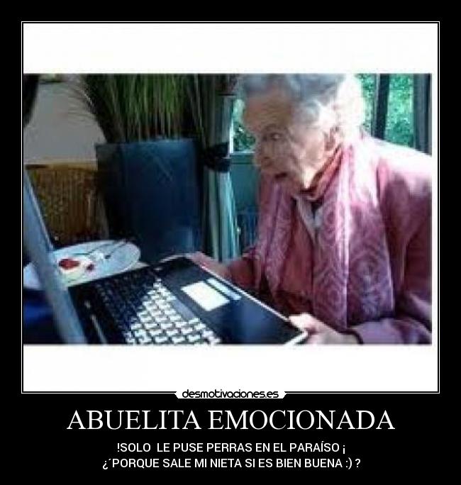 ABUELITA EMOCIONADA -