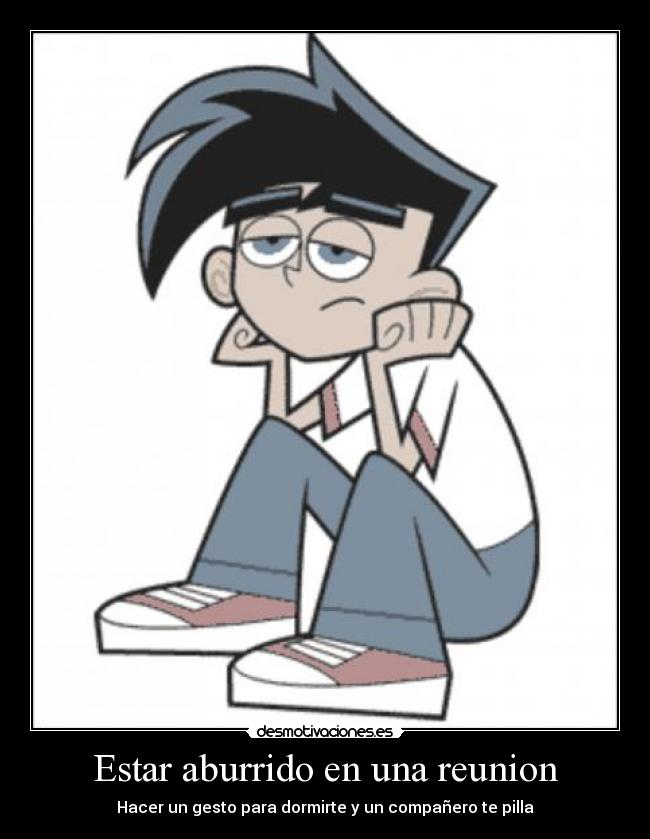 Estar aburrido en una reunion - Hacer un gesto para dormirte y un compañero te pilla
